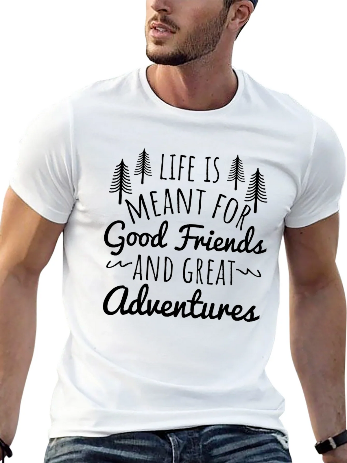 Life is Meant for Good Friends and Great Adventures T-Shirt product image 12