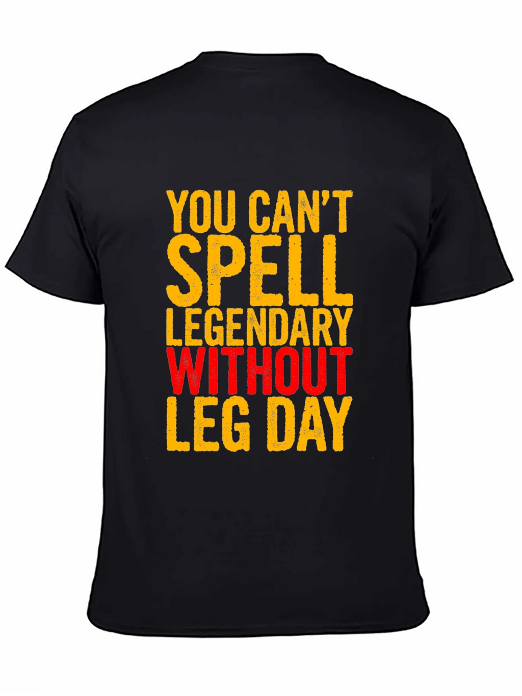 Leg Day Workout T-Shirt - Legendary Fitness Apparel product image 3