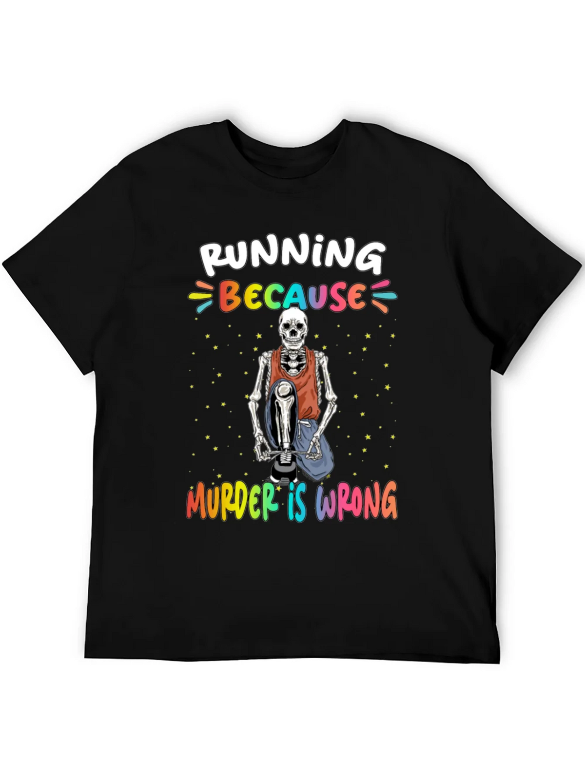 Running Because Murder Is Wrong Skeleton T-Shirt product image 5