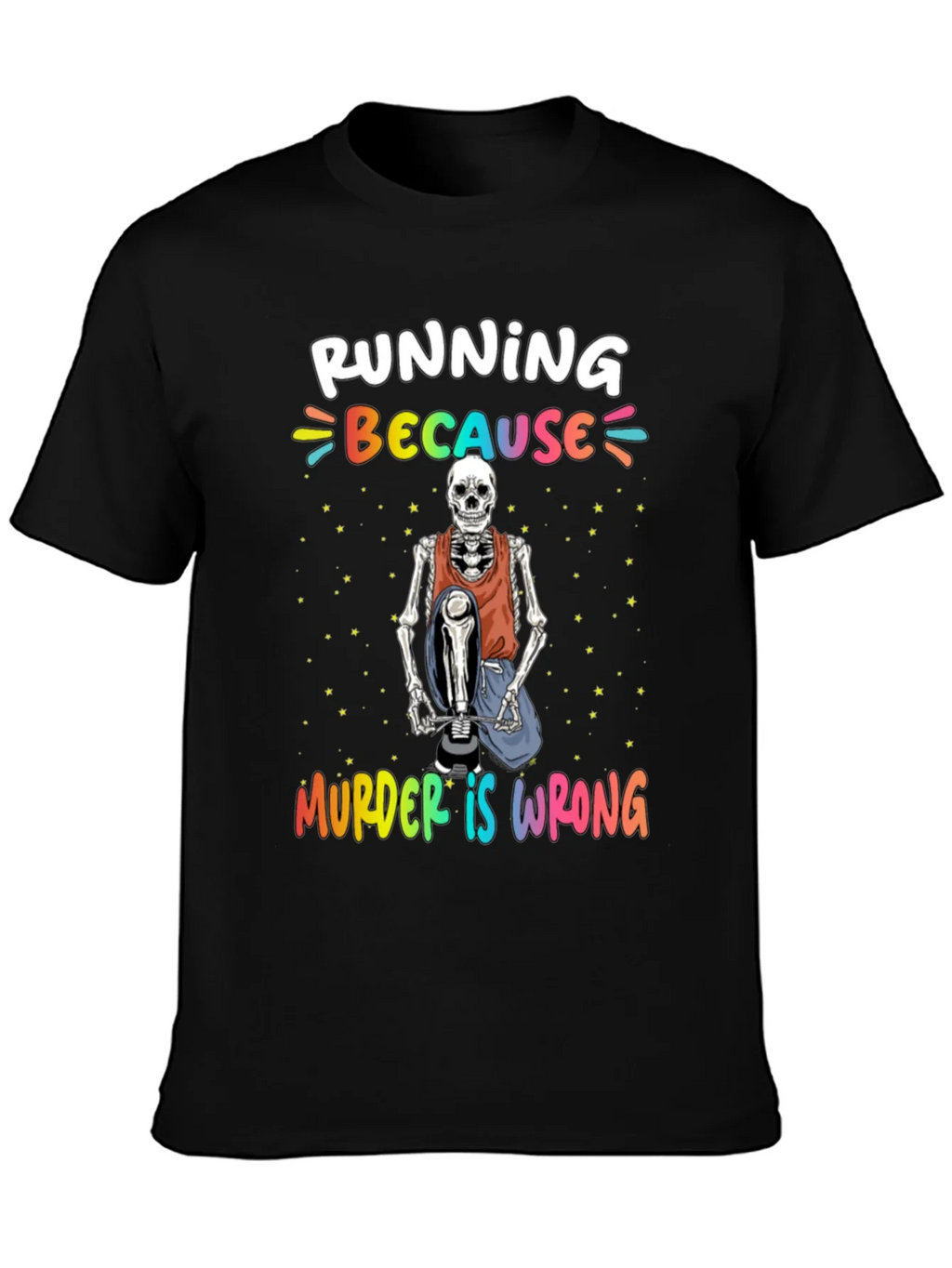 Running Because Murder Is Wrong Skeleton T-Shirt product image 3