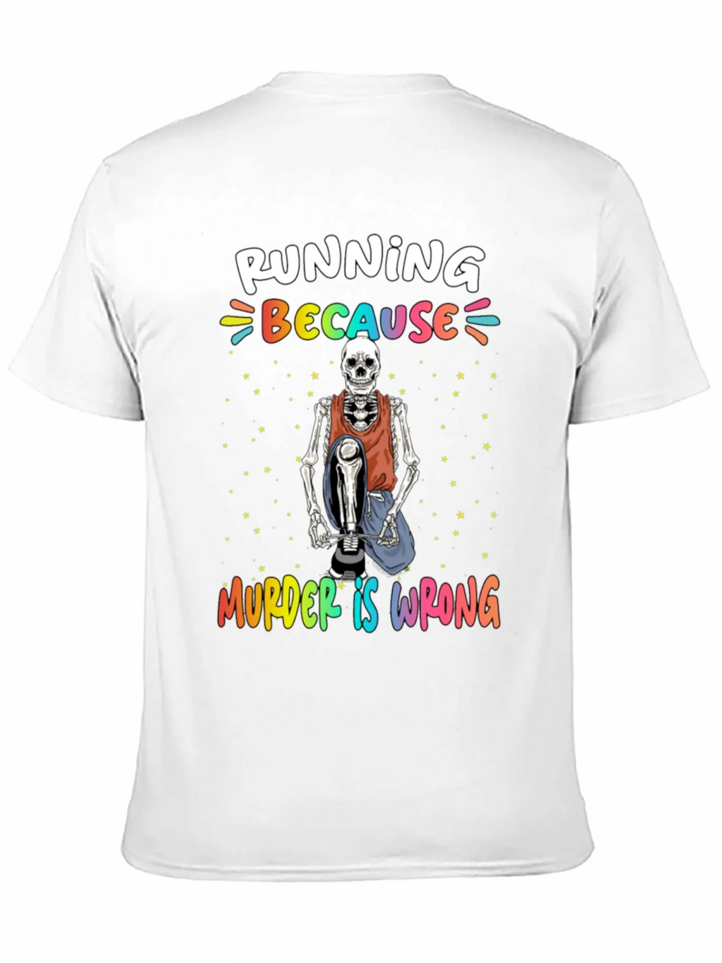 Running Because Murder Is Wrong Skeleton T-Shirt product image 10