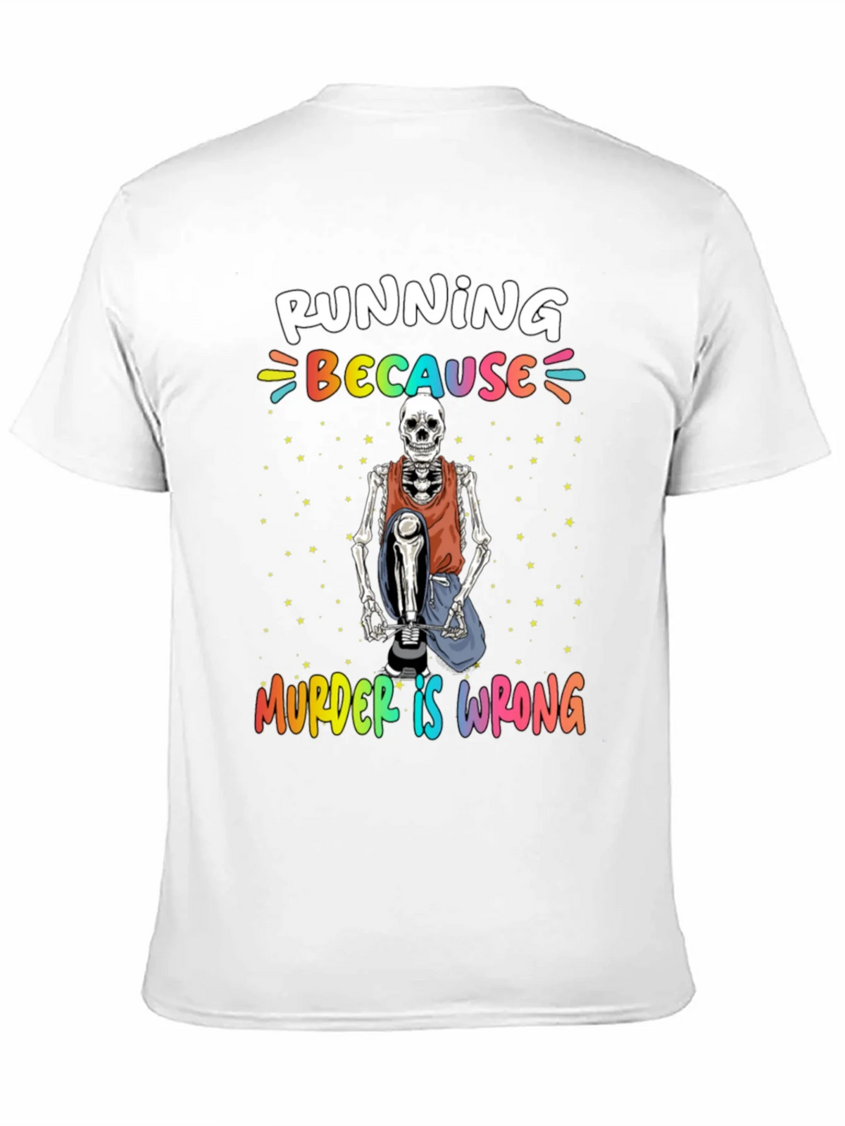 Running Because Murder Is Wrong Skeleton T-Shirt product image 10