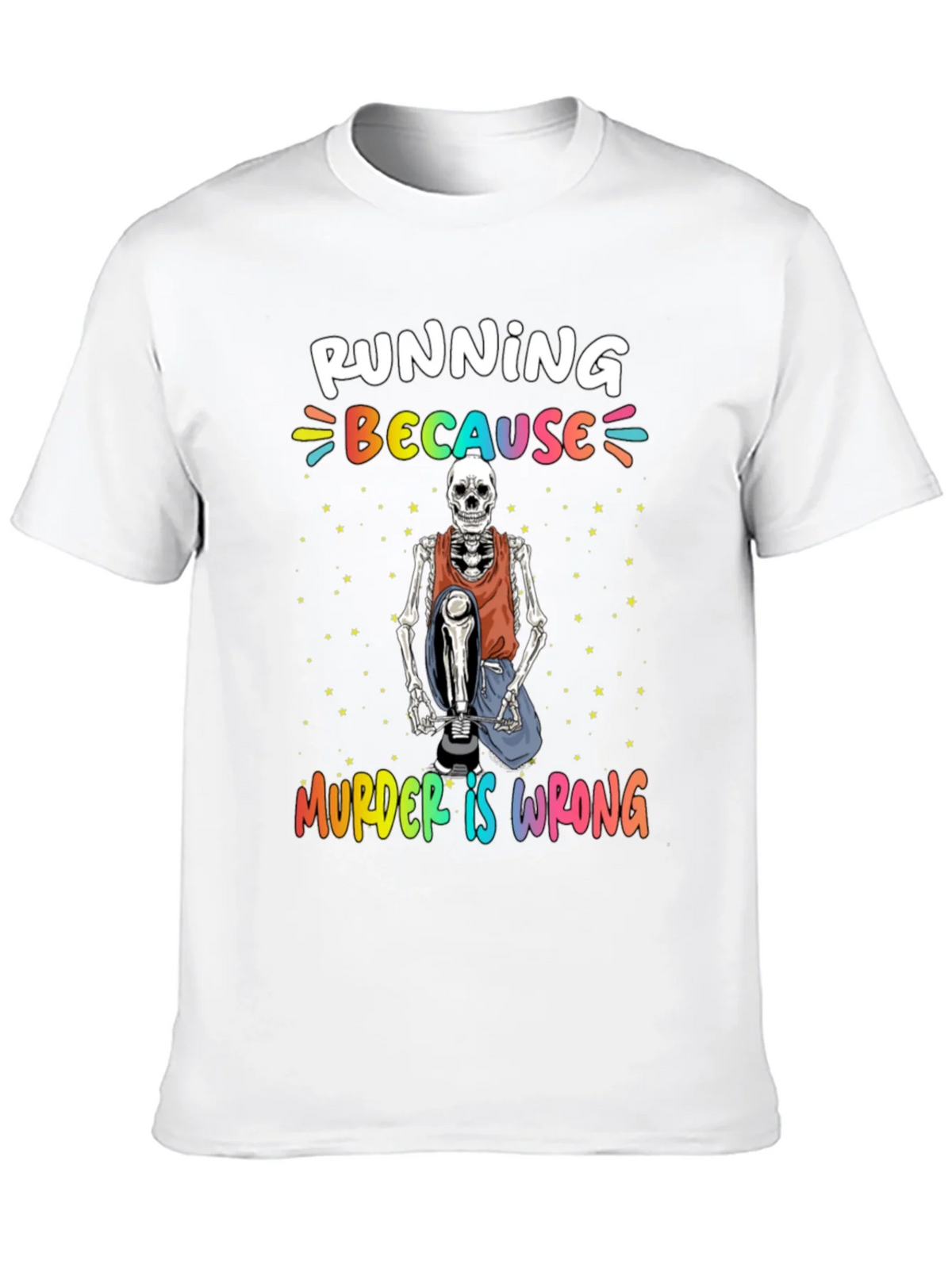Running Because Murder Is Wrong Skeleton T-Shirt product image 9